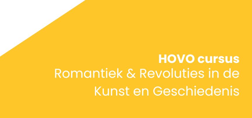 Romantiek & Revoluties in de Kunst en Geschiedenis